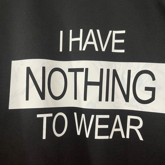 I Have NOTHING to Wear, Graphic Sweatshirt, Size XXL Juniors. New Condition! - Picture 2 of 5